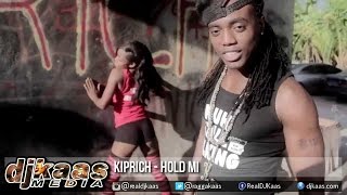 Kiprich - Hold Mi