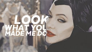 maleficent | look what you made me do