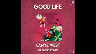 Kanye West - Good Life (DJ Jimbo 'Future Funk' Remix)