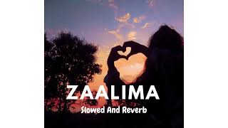 Zaalima (Slowed and Reverb) | Raees | Arijit Singh & Harshdeep Kaur.