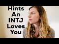 How to tell an INTJ loves you