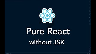 ⚛️ Developing with Pure React | No JSX