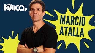 Marcio Atalla no PÂNICO! (Entrevista Completa) @panicojovempan  | MARCIO ATALLA