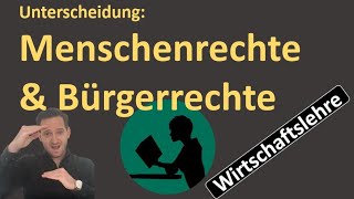 Unterschied zwischen Menschen- \u0026 Bürgerrechten?