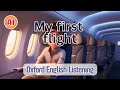 Oxford English Listening | A1 | My first flight