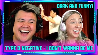 Millennials react to Type O Negative - I Don't Wanna Be Me | THE WOLF HUNTERZ Jon and Dolly