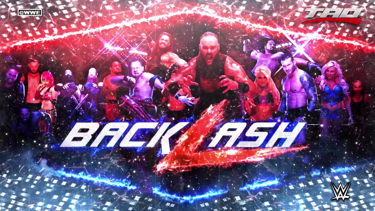 WWE: Backlash 2018 - "Drink Responsibly" - Official Promo Theme Song ...