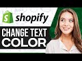 How To Change Text Color In Shopify 2024 (Any Section)