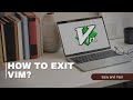 How to exit Vim? | Vim طريقة الخروج من