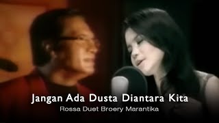 Download Mp3 Rossa Duet Broery Marantika - Jangan Ada Dusta Diantara Kita (with Lyric) | VC Trinity