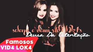 Demi v1d4 l0k4 feat Selena V1d4 l0k4 - Deusa da ostentação