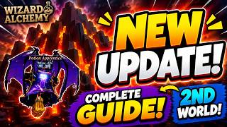 The COMPLETE Wizard Alchemy Update Guide! (2nd World, Wands, Cheese Boss method & AFK Spots, codes)
