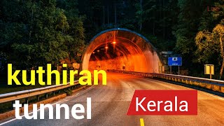 #Kerala kuthiran tunnel rd  ( anjaan tamilan )