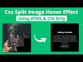 Split Image Hover Effect || Image Hover Effect in CSS