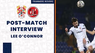 Post-Match | Lee O'Connor after MOTM performance in Fleetwood draw