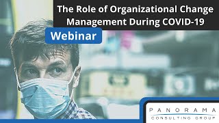 The Role of Organizational Change Management During COVID-19