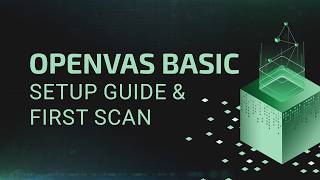 OPENVAS BASIC Setup & First Scan Tutorial