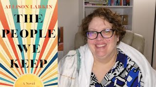 The People We Keep by Allison Larkin Review