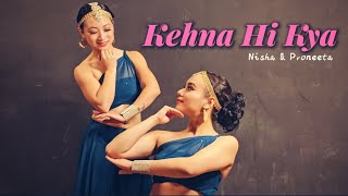 Kehna Hi Kya - Bombay | Choreography By Nisha Rasaily & Proneeta Swargiary
