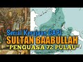 KERAJAAN GAPI | KESULTANAN TERNATE | PENGUASA 72 PULAU DI NUSANTARA | TAMAT