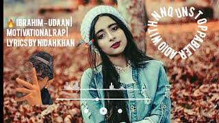 🔥 Ibrahim – Udaan | Motivational Rap | Singer NNQ | Lyrics by Nidah Khan 🎤🚀