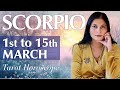 SCORPIO Tarot reading from 1st to 15th March 2024