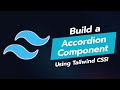 Build an Accordion Component with Tailwind CSS! 🎉📚