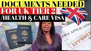 |DOCUMENTS NEEDED FOR A SUCCESSFUL UK TIER 2 / SKILLED WORKER/HEALTH & CARE VISA APPLICATION |