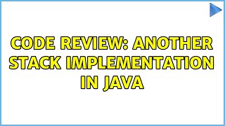 Code Review: Another Stack implementation in Java (2 Solutions!!)