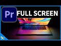 How to Apply the Premiere Pro Full Screen Preview