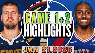 Denver Nuggets Vs Philadelphia 76ers Game 1st+2nd Highlights Jan 21,2025 NBA Season 2024-25