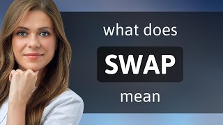 Swap — what is SWAP meaning