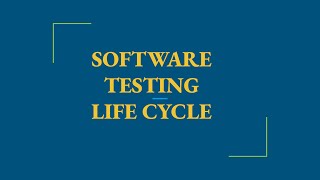 Software Testing Life Cycle (STLC)
