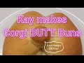 kay makes corgi butt buns