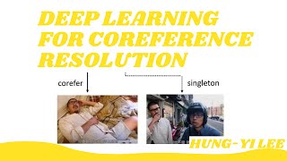 [DLHLP 2020] Deep Learning for Coreference Resolution