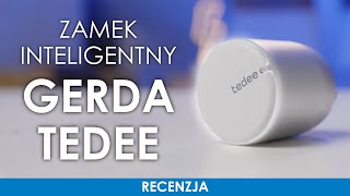 Inteligentny zamek do drzwi Gerda Tedee - recenzja, prezentacja, test