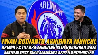 IWAN BUDIANTO CEO AREMA FC AKHIRNYA MUNCUL DI HADAPAN AREMANIA - AREMA FC BUBAR