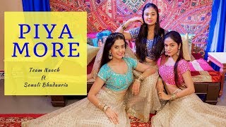 Piya More | Baadshaho | Team Naach ft Sonali Bhadauria (LiveToDance with Sonali)