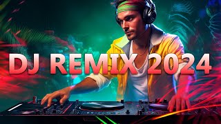 DJ REMIX 2024 - Mashups & Remixes of Popular Songs 2024 - DJ Disco Remix Club Mu