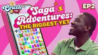 Is Saga Adventures Candy Crush’s Biggest Adventure Yet? 🍭 | Crush & Tell Ep.2