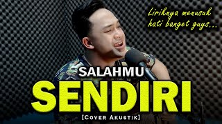 AKU HIANATI KARENA SALAHMU SENDIRI😭😭 | SALAHMU SENDIRI - CUT RANI [Soni Egi Cover Akustik]