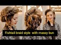 fishtail braid style with massy bun ❣️