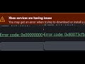 Fix Xbox App Error Xbox Services Are Having Issues Error Code 0x00000000/0x80073cfb On PC