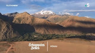 Le Pérou en majesté - Échappées belles