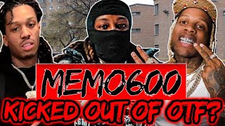 Was Memo600 Kicked Out Of OTF?