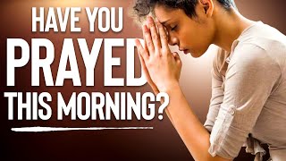 Anointed Prayers To Invite God’s Presence | Blessed Morning Prayers To Start Your Day