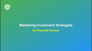 Mastering Investment Strategies for Financial Success