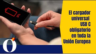 El cargador universal USB C obligatorio para los dispositivos electrónicos en toda la UE