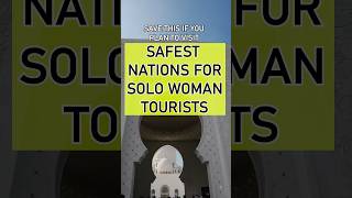 Safest NATIONS for SOLO WOMAN TOURISTS to VISIT 📢 #popular #recommended #travel #woman #solo #ltz