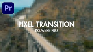 สอนทำ พิกเซลทรานซิชั่นเท่ๆ ใน Premiere Pro